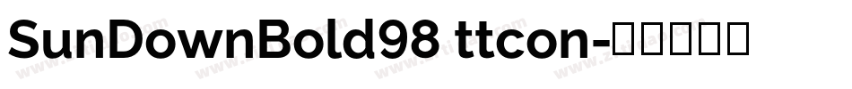 SunDownBold98 ttcon字体转换